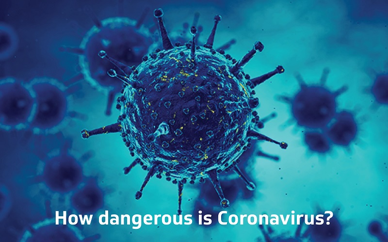 How dangerous is Coronavirus
